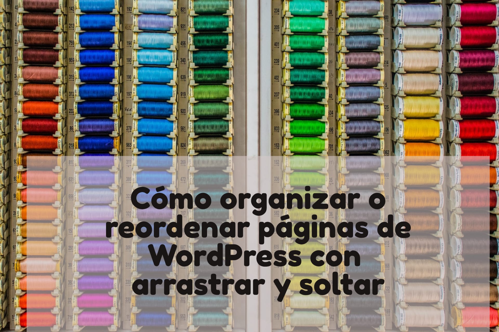 Cómo organizar o reordenar páginas de WordPress con arrastrar y soltar